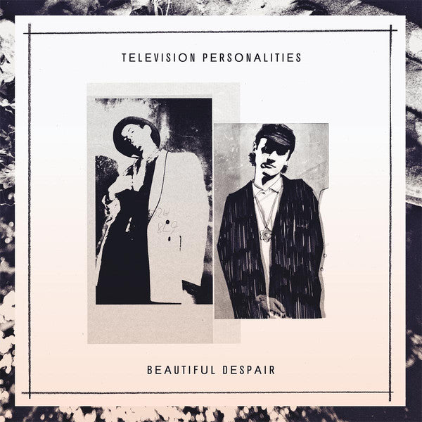 Television Personalities Beautiful Despair Vinyl LP 2018