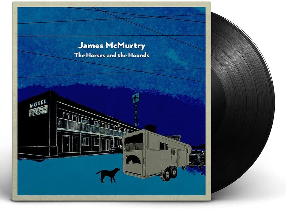 James Mcmurtry The Horses And The Hounds Vinyl LP 2021