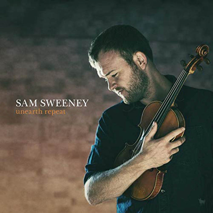 Sam Sweeney - Unearth Repeat Vinyl LP Out 2020