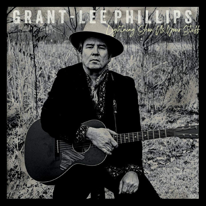 Grant-Lee Phillips - Lightning, Show Us Your Stuff Vinyl LP 2021