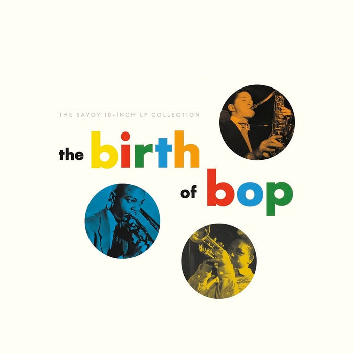 The Birth Of Bop: The Savoy Collection Vinyl LP 2023