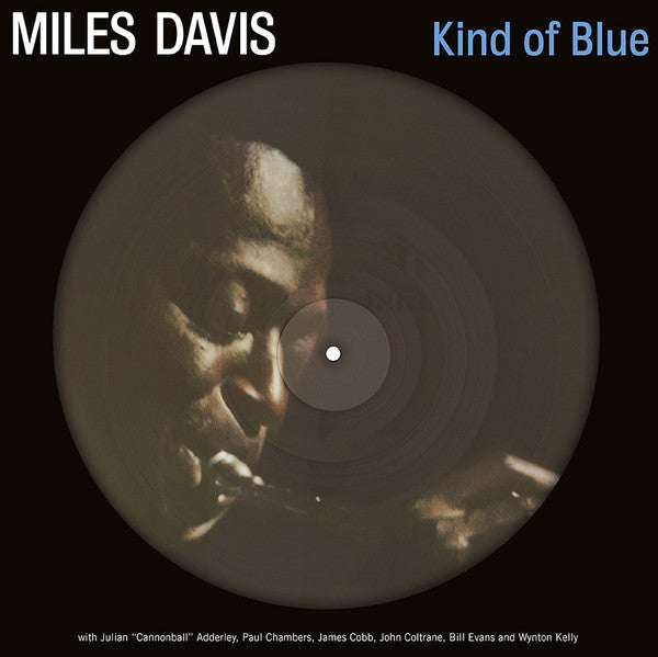 MILES DAVIS Kind Of Blue LP Vinyl NEW Picture Disc