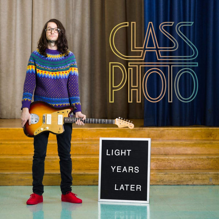 Class Photo - Light Years Later Vinyl LP New 2019