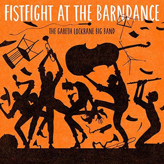 Gareth Lockrane Big Band Fistfight at ... Double Vinyl LP New 2019