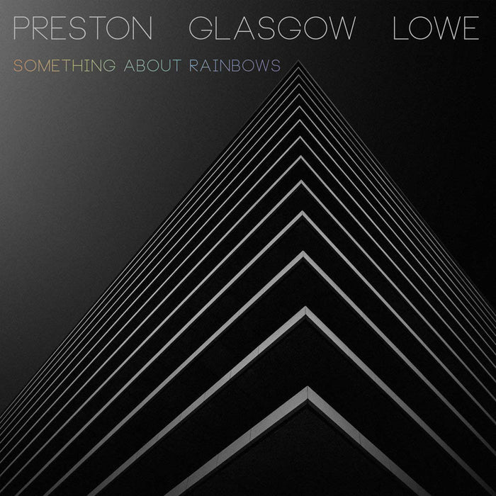 Preston Glasgow Lowe Something About Rainbows Vinyl LP New 2019