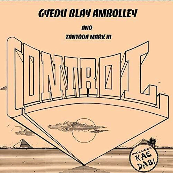 Gyedu Blay Ambolley & Zantoda Mark III Control Vinyl LP 2019