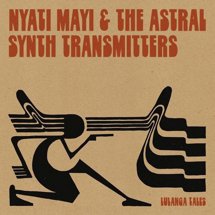 Nyati Mayi & The Astral Synth Transmitters Lulanga Tales Vinyl LP 2022