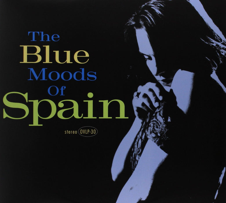 SPAIN THE BLUE MOODS OF SPAIN LP VINYL NEW 33RPM 2014