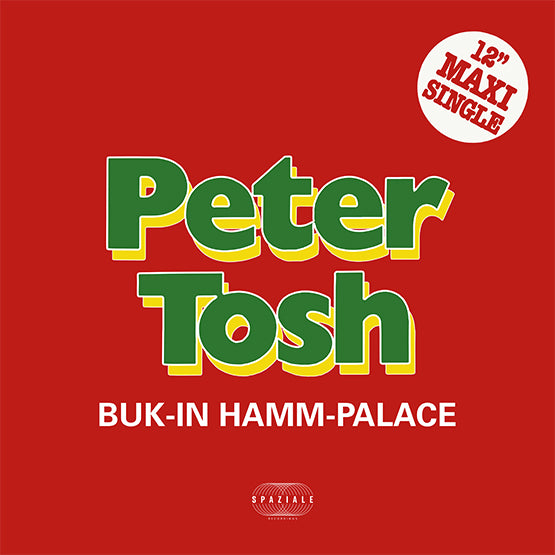 Peter Tosh Buk-In-Hamm Palace 12" Vinyl Single 2020