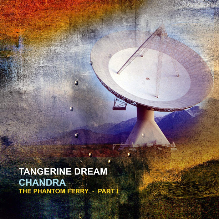 Tangerine Dream Chandra : The Phantom Ferry Pt 1 Vinyl LP 2021