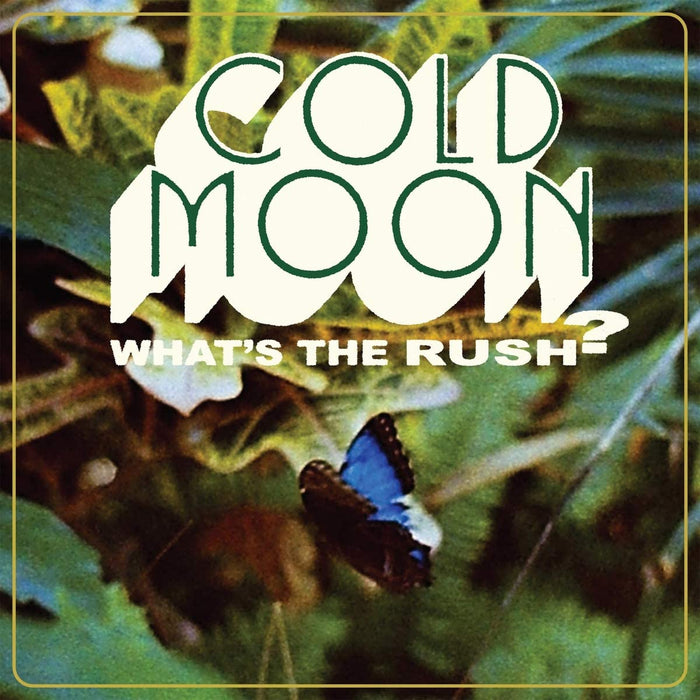 Cold Moon Whats The Rush Vinyl LP 2021