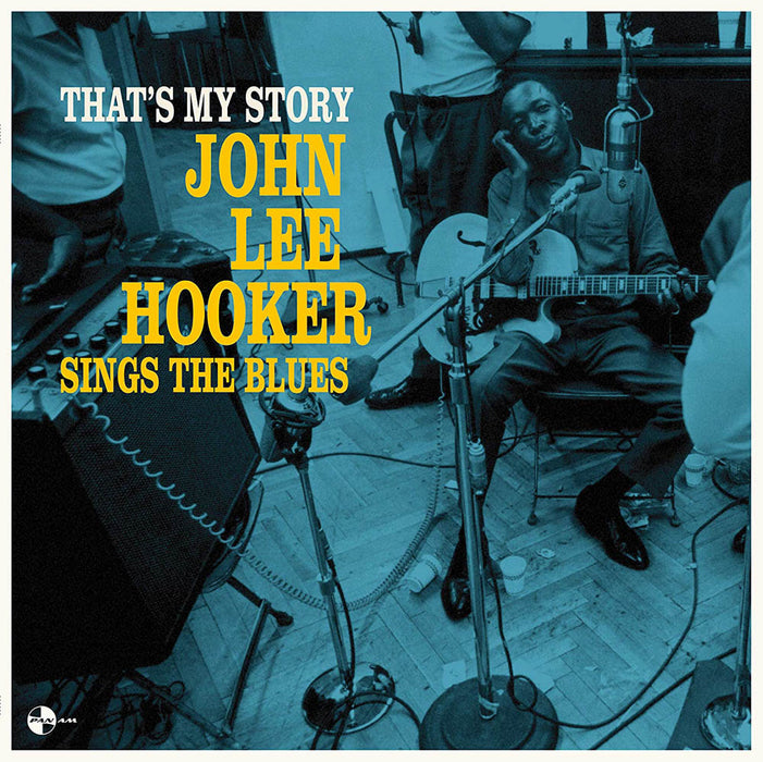 John Lee Hooker Thats My Story John Lee Hooker Sings the Blues Vinyl LP 2017