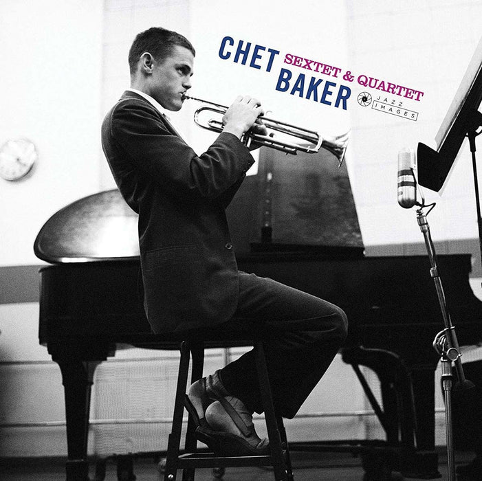 Chet Baker - Sextet & Quartet Vinyl LP 2018