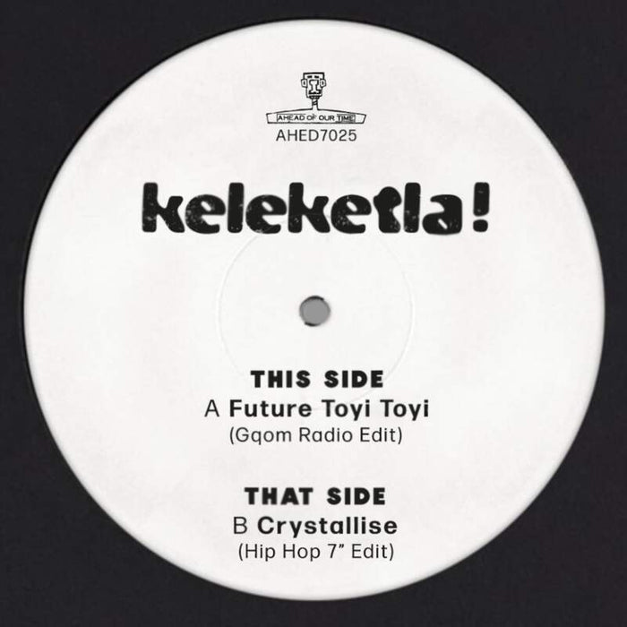 Keleketla Future Toyi Toyi/Crystallise Vinyl 7" Single Love Record Stores 2020