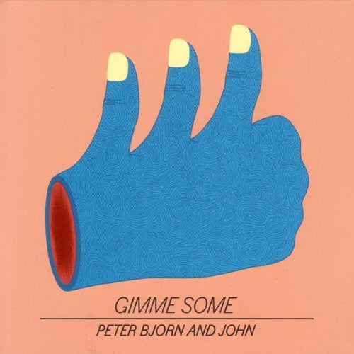 PETER BJORN AND JOHN GIMME SOME LP VINYL 33RPM NEW