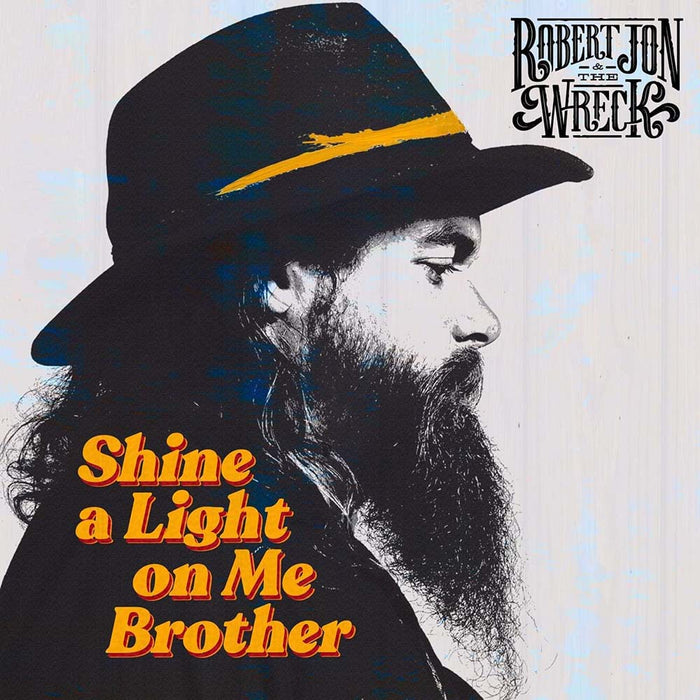 Robert Jon And The Wreck Shine A Light On Me Brother Vinyl LP 2021