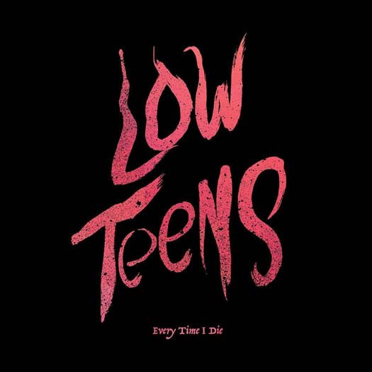 EVERY TIME I DIE Low Teens INDIE ONLY Ed LP vinyl NEW