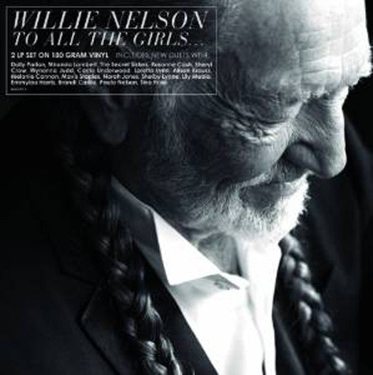 WILLIE NELSON TO ALL THE GIRLS LP VINYL 33RPM NEW