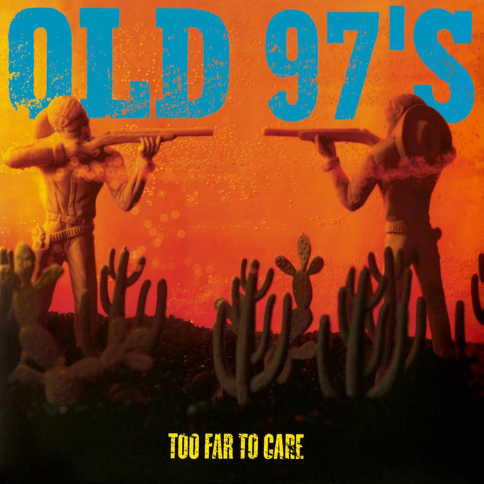 Old 97s Too Far to Care Vinyl LP New 2017