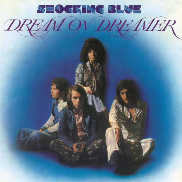 Shocking Blue Dream On Dreamer Vinyl LP 2017