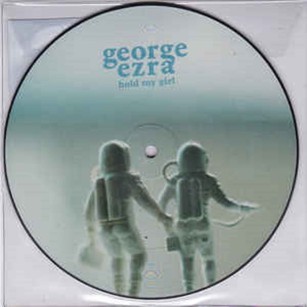 George Ezra Hold My Girl 7" Vinyl Picture Disc Single New 2018