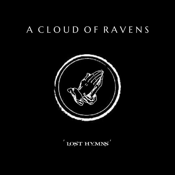 A Cloud of Ravens Lost Hymns Vinyl LP 2023