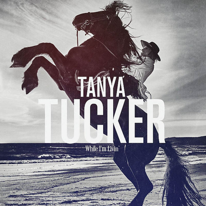 Tanya Tucker While I'm Living Vinyl LP 2019