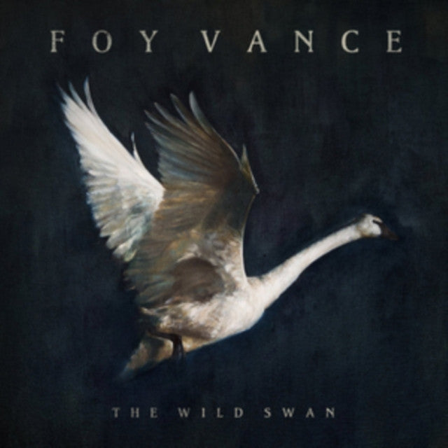 FOY VANCE THE WILD SWAN LP VINYL NEW