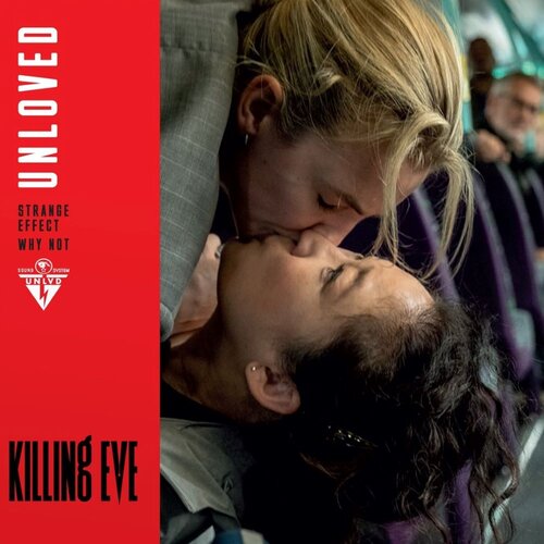 Unloved Why Not/Strange Effect (Killing Eve) Vinyl 7" Single LOVE RECORD STORES 2020