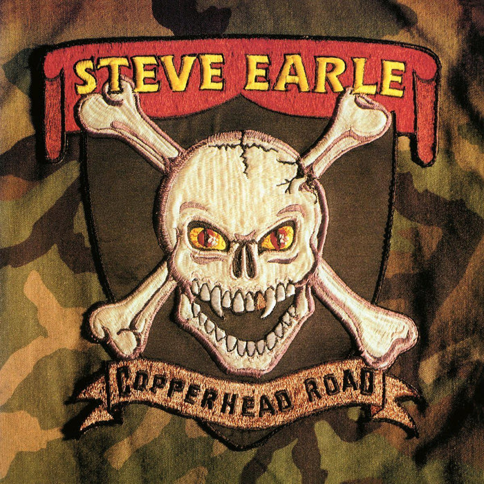 STEVE EARLE COPPERHEAD ROAD 1988 DELUXE 180 GRAM 1 LP LP VINYL NEW 33RPM