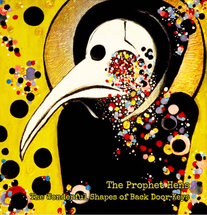 The Prophet Hens The Wonderful Shapes Of Back Door Keys Vinyl LP 2016