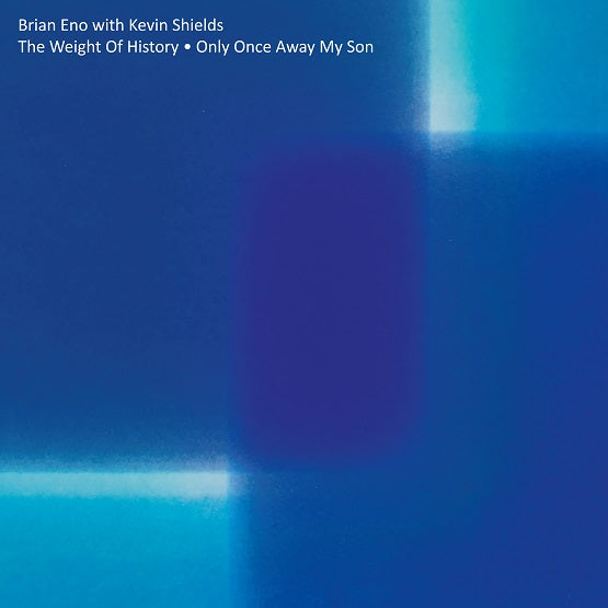 BRIAN ENO, KEVIN SHIELDS The Weight Of History / Only Once Away My Son 12" Single Vinyl RSD2018