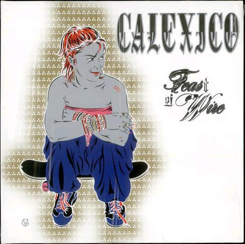 CALEXICO FEAST OF WIRE LP VINYL NEW 33RPM CITY SLANG CLASSIC POST