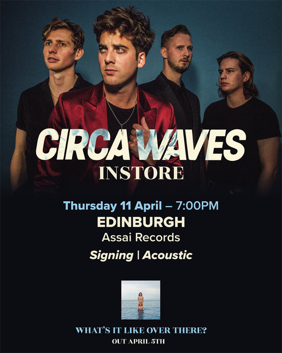Circa Waves Ticket Only Usher Hall Stage 11th April 2019