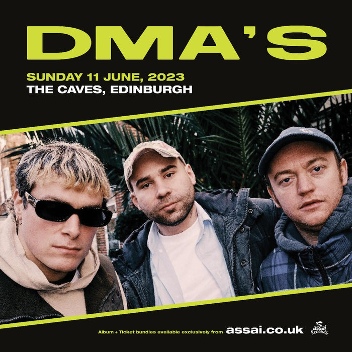 DMA'S How Many Dreams Album + Ticket : The Caves Edinburgh Bundle 8.00PM 11th June 2023