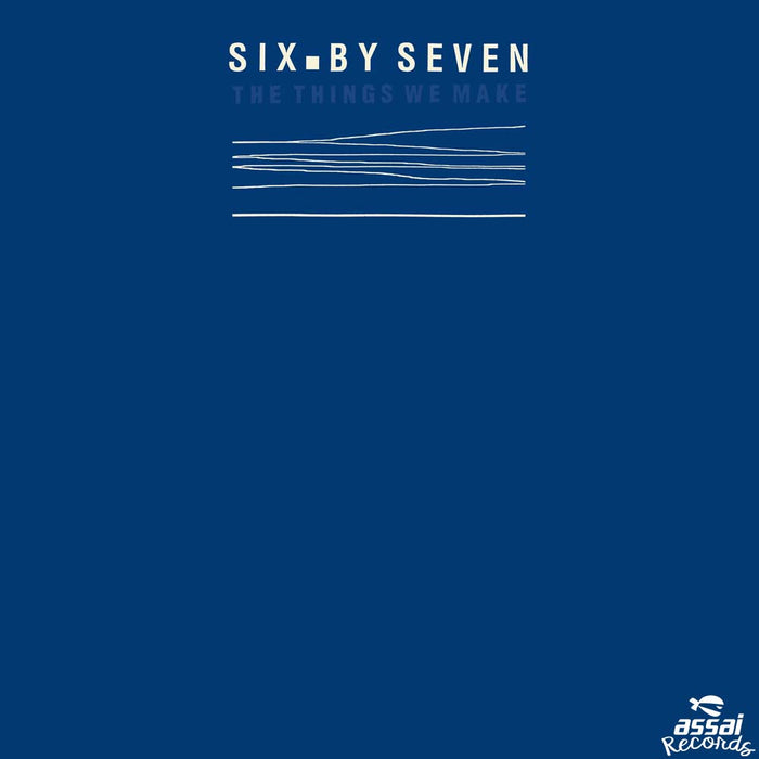 Six By Seven The Things We Make Blue Vinyl LP RSD 2019