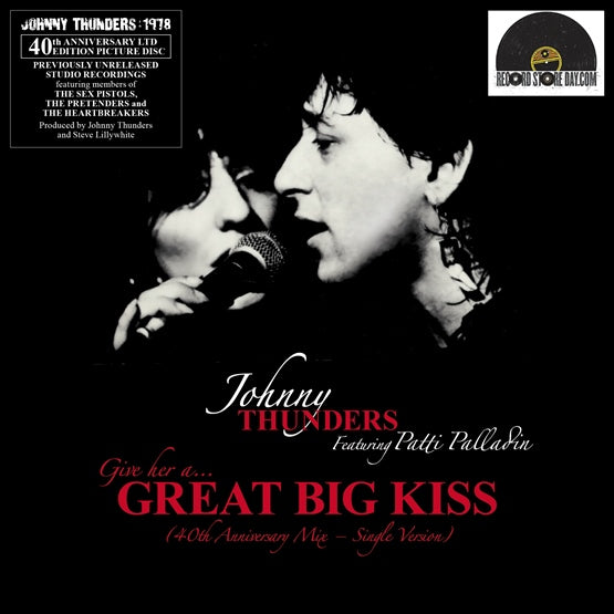 JOHNNY THUNDERS & PATTI PALLADIN (Give Her A) Great Big Kiss 7" Pic Disc RSD2018