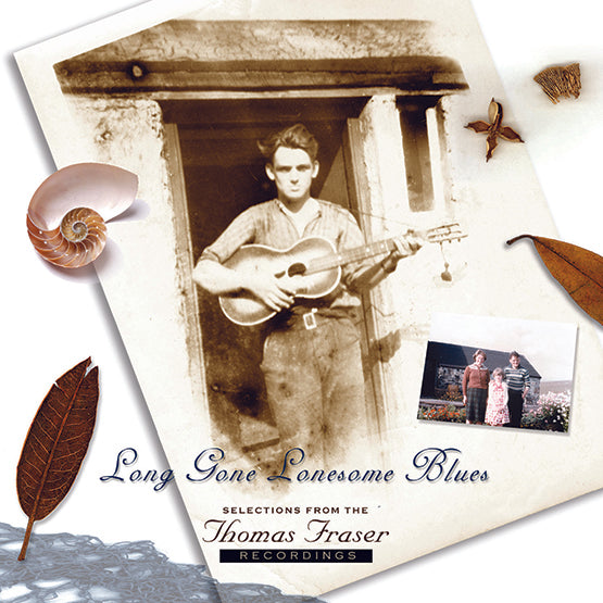 Thomas Fraser Long Gone Lonesome Blues Lp RSD 2018