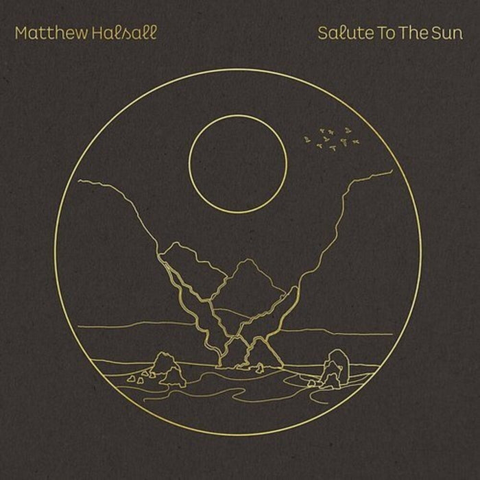 Matthew Halsall Salute To The Sun Vinyl LP 2021