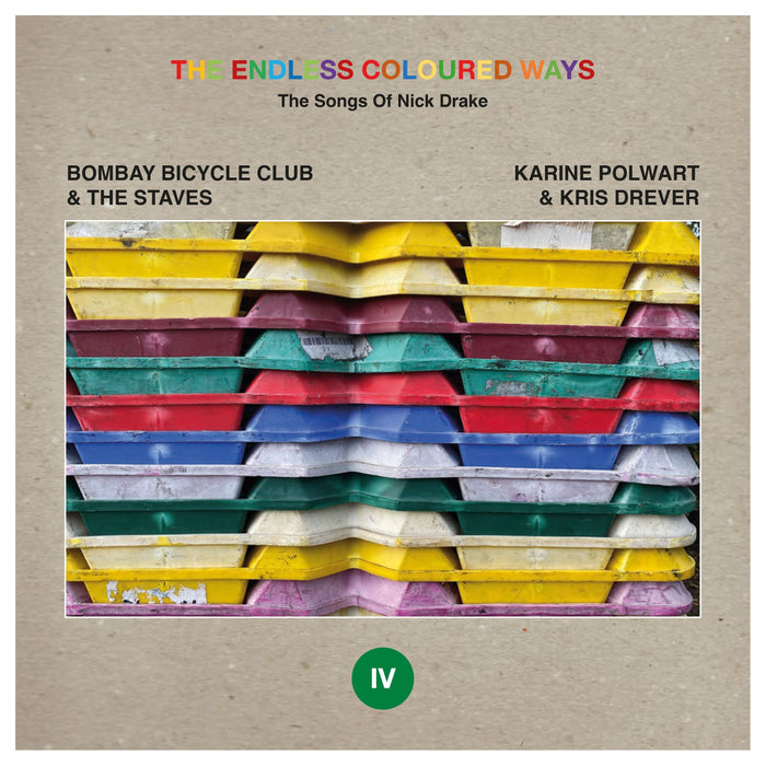 The Endless Coloured Ways: The Songs of Nick Drake - Bombay Bicycle Club & The Staves / Karine Polwart and Kris Drever 7" Vinyl 2023