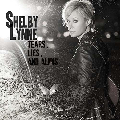 SHELBY LYNNE Tears, Lies & Alibis LP Vinyl NEW 2010