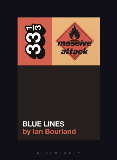Ian Bourland Massive Attack's Blue Lines Paperback Music Book (33 1/3) 2019