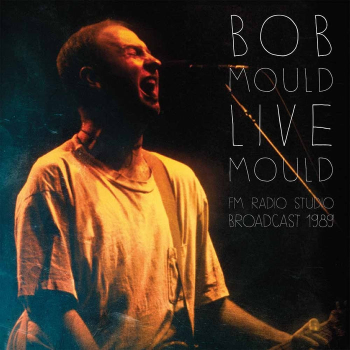 Bob Mould Live Mould FM Radio Studio Broadcast 1989 Vinyl LP 2016