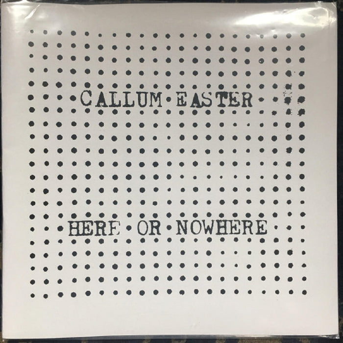 Callum Easter - Here Or Nowhere Vinyl LP 2019