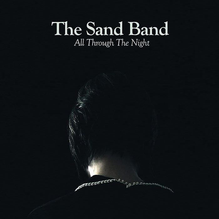 The Sand Band All Through The Night Heavyweight Vinyl LP + Sticker LOVE RECORD STORES 2021