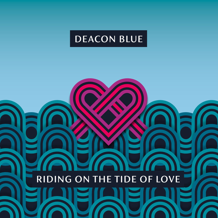 Deacon Blue Riding On The Tide Of Love Vinyl LP 2021