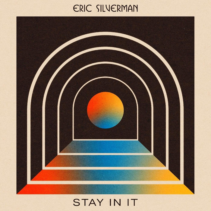 Eric Silverman Stay In It Vinyl LP 2023