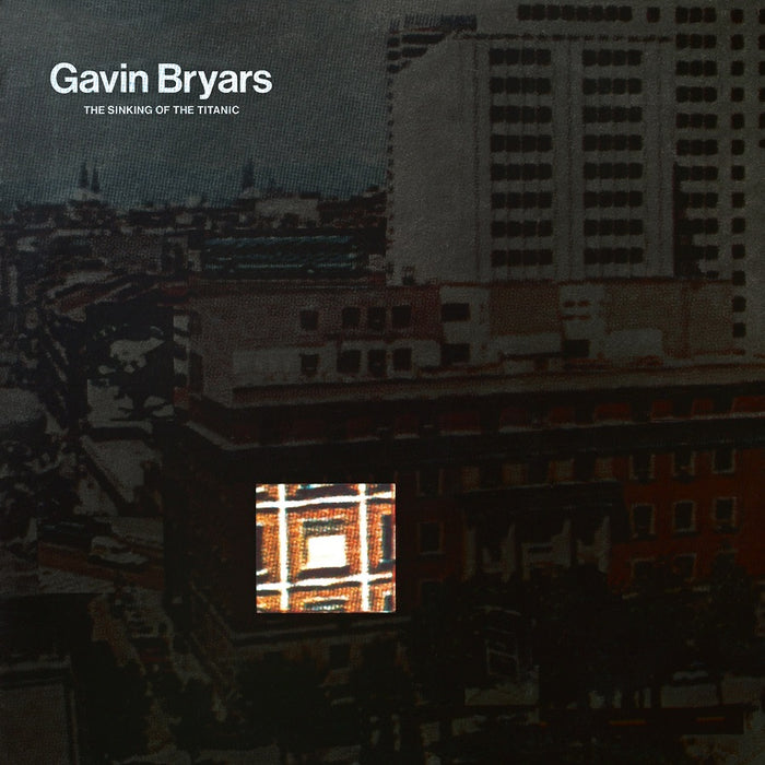 Gavin Bryars The Sinking Of The Titanic Vinyl LP 2022