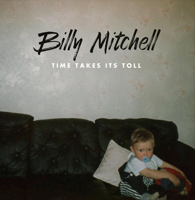 Billy Mitchell Time Takes Its Toll Vinyl EP 2019