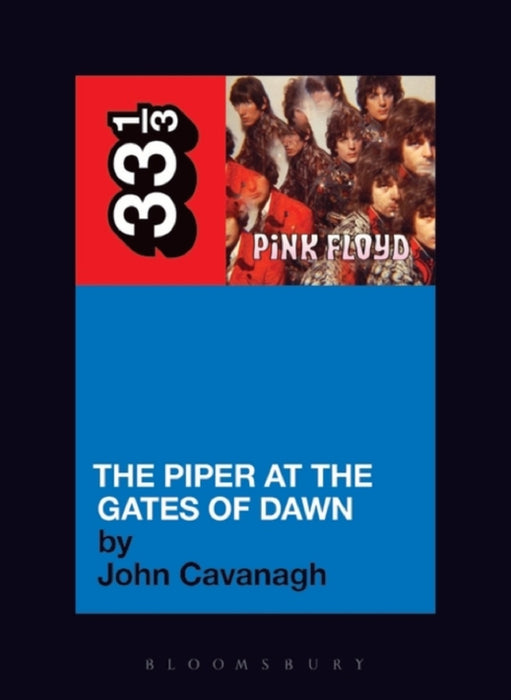 John Cavanagh Pink Floyd's The Piper at the Gates of Dawn Paperback Music Book (33 1/3) 2008